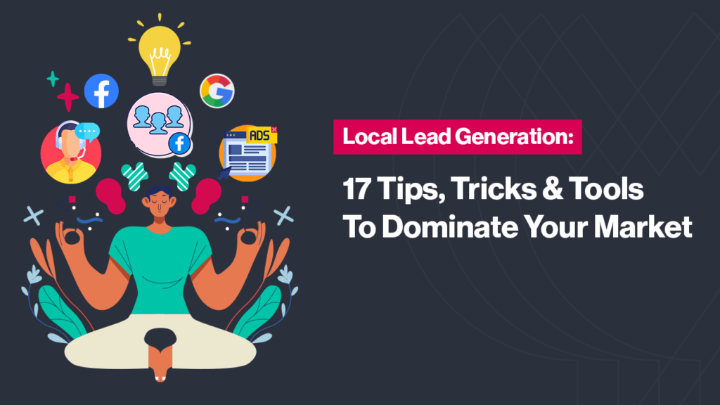 17-tips-tricks-tools-local-lead-generation