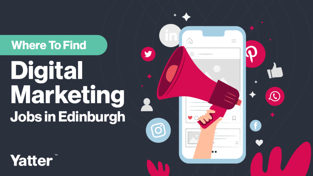 Digital Marketing Jobs in Edinburgh
