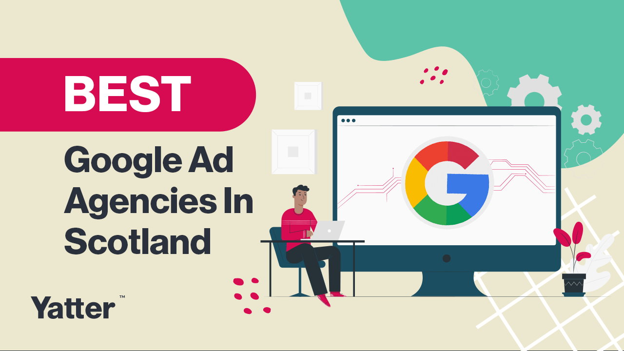 Google Ads Agency Scotland - Best
